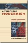 Image for Afterlives of modernism  : liberalism, transnationalism, and political critique