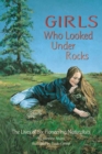 Image for Girls Who Looked Under Rocks