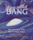 Image for Born With a Bang : The Universe Tells Our Cosmic Story