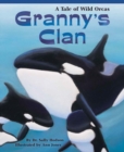 Image for Granny&#39;s clan  : a tale of wild orcas