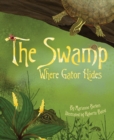 Image for The swamp where Gator hides