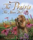 Image for The prairie that nature built