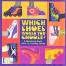 Image for Which Shoes Would You Choose?