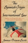 Image for The Spanish Origin of International Law