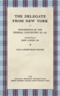 Image for The Delegate from New York or Proceedings of the Federal Convention of 1787 from the Notes of John Lansing, Jr. (1939)