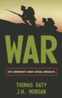 Image for War : Its Conduct and Legal Results