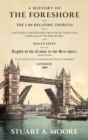 Image for A History of the Foreshore and The Law Relating Thereto : With a Hitherto Unpublished Treatise by Lord Hale, Lord Hale&#39;s &quot;De Jure Maris,&quot; and Hall&#39;s Essay on the Rights of the Crown in the Sea-Shore. 