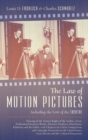 Image for The Law of Motion Pictures Including the Law of the Theatre : Treating of the Various Rights of the Author, Actor ...with Chapters on Unfair Competition, and Copyright Protection in the United States,