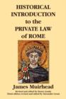 Image for Historical Introduction to the Private Law of Rome