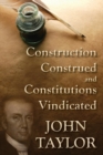 Image for Construction Construed, and Constitutions Vindicated (1938)