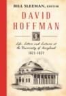 Image for David Hoffman : Life Letters and Lectures at the University of Maryland 1821-1837.
