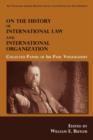 Image for On the History of International Law and International Organization
