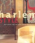 Image for Harlem style  : designing for the new urban aesthetic