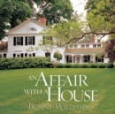 Image for An Affair With a House