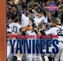 Image for 101 Reasons to Love the Yankees (Revised)