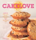 Image for CakeLove in the morning  : recipes for muffins, scones, pancakes, waffles, biscuits, frittatas and other breakfast treats