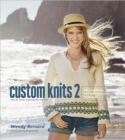 Image for Custom Knits 2: More Top-Down and Improvisational Techniques