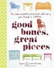 Image for Good Bones, Great Pieces