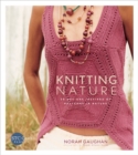 Image for Knitting nature  : 39 designs inspired by patterns in nature