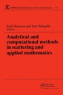 Image for Analytical and Computational Methods in Scattering and Applied Mathematics