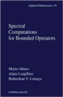 Image for Spectral Computations for Bounded Operators