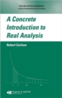 Image for A Concrete Introduction to Real Analysis