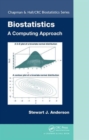 Image for Biostatistics  : a computing approach