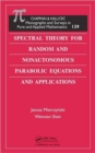 Image for Spectral Theory for Random and Nonautonomous Parabolic Equations and Applications