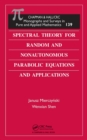 Image for Spectral theory for random and nonautonomous parabolic equations and applications