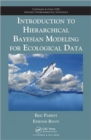 Image for Introduction to Hierarchical Bayesian Modeling for Ecological Data