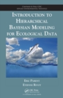 Image for Introduction to hierarchical Bayesian modeling for ecological data