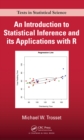 Image for An introduction to statistical inference and its applications with R