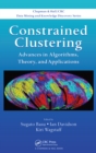 Image for Constrained clustering: advances in algorithms, theory, and applications