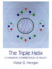 Image for The Triple Helix : A Harmonic Interpretation of Reality