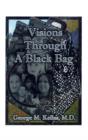 Image for Visions Through a Black Bag