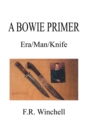 Image for A Bowie Primer : Era/man/knife