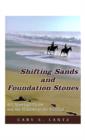 Image for Shifting Sands and Foundation Stones : 101 Marriage Myths and the Wisdom of the Wedded