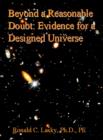 Image for Beyond a Reasonable Doubt : Evidence for a Designed Universe