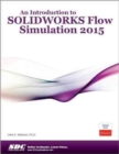 Image for An Introduction to SOLIDWORKS Flow Simulation 2015