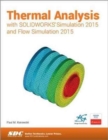 Image for Thermal Analysis with SOLIDWORKS Simulation 2015 and Flow Simulation 2015