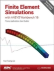 Image for Finite Element Simulations with ANSYS Workbench 16 (Including unique access code)