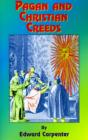 Image for Pagan &amp; Christian Creeds : Their Origin and Meaning
