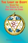 Image for The Light of Egypt : The Science of the Soul and the Stars : v. 2