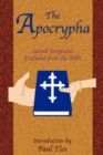 Image for The Apocrypha : Sacred Scriptures Excluded from the Bible