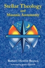 Image for Stellar Theology and Masonic Astronomy