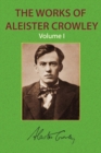 Image for The Works of Aleister Crowley Vol. 1