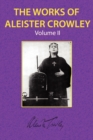 Image for The Works of Aleister Crowley Vol. 2