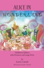 Image for Alice in Wonderland : Children&#39;s Edition with Pictures and Large Print