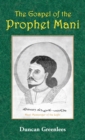 Image for The Gospel of the Prophet Mani