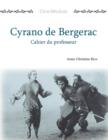 Image for Cine-Module 3: Cyrano de Bergerac, Cahier du Professeur